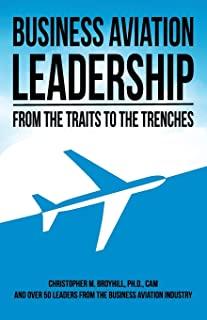 Business Aviation Leadership: From the Traits to the Trenches