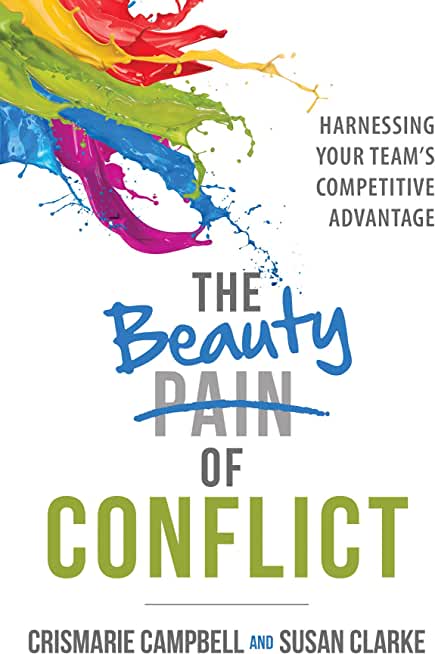 The Beauty of Conflict: Harnessing Your Team's Competitive Advantage