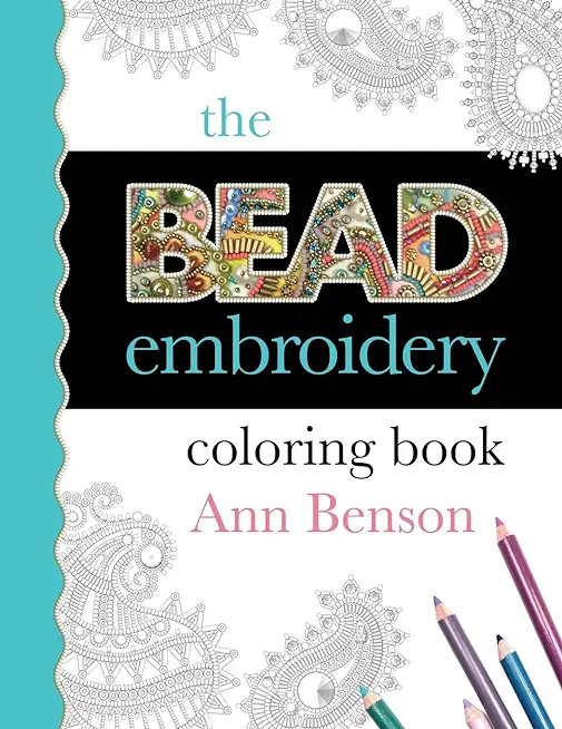 The Bead Embroidery Coloring Book