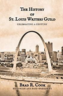 The History of St. Louis Writers Guild: Celebrating a Century