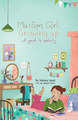 Muslim Girl, Growing Up: A Guide to Puberty