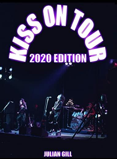 Kiss On Tour 2020 Edition