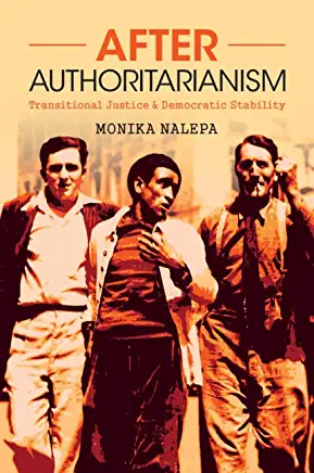 After Authoritarianism: Transitional Justice and Democratic Stability