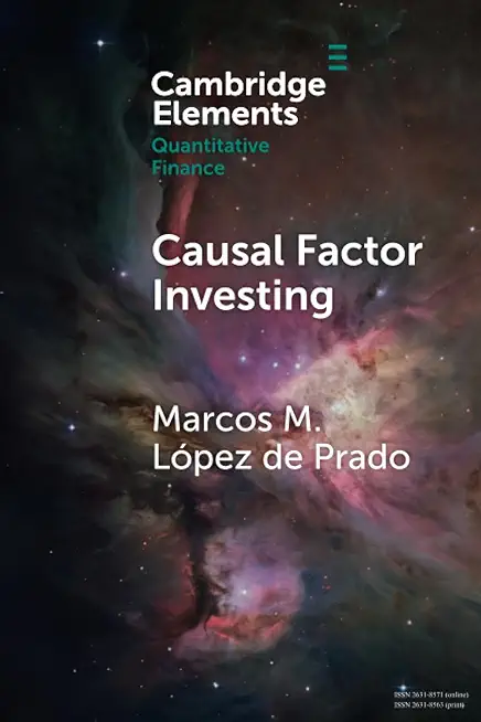 Causal Factor Investing: Can Factor Investing Become Scientific?