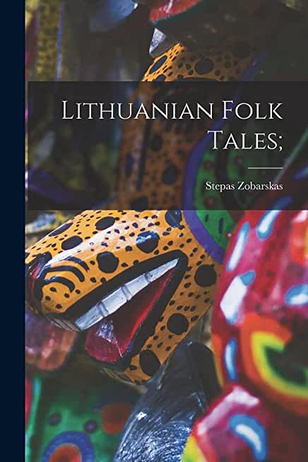Lithuanian Folk Tales;