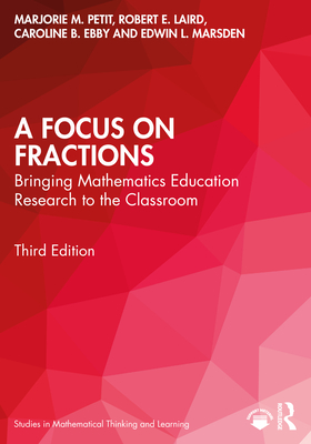 A Focus on Fractions: Bringing Mathematics Education Research to the Classroom