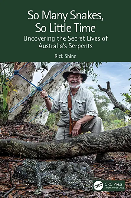 So Many Snakes, So Little Time: Uncovering the Secret Lives of Australia's Serpents