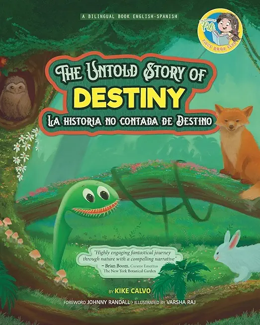 The Untold Story of Destiny. Dual Language Books for Children ( Bilingual English - Spanish ) Cuento en espaÃ±ol