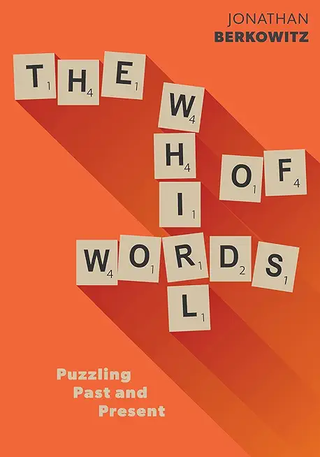 The Whirl of Words: Puzzling Past and Present
