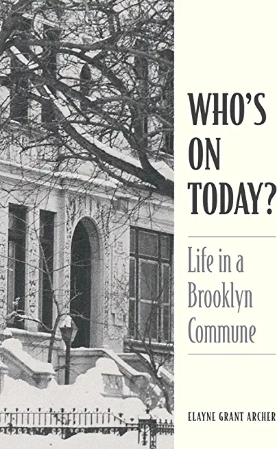 Who's On Today?: Life in a Brooklyn Commune