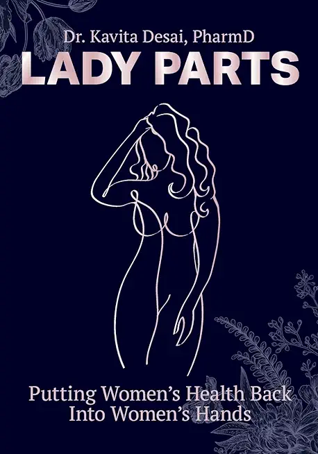 Lady Parts: Putting Women's Health Back Into Women's Hands
