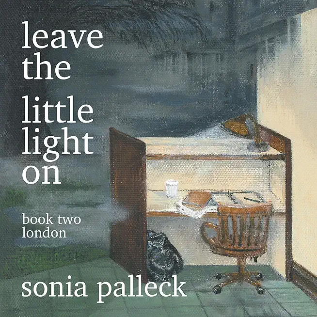 Leave the Little Light On, Book Two: London