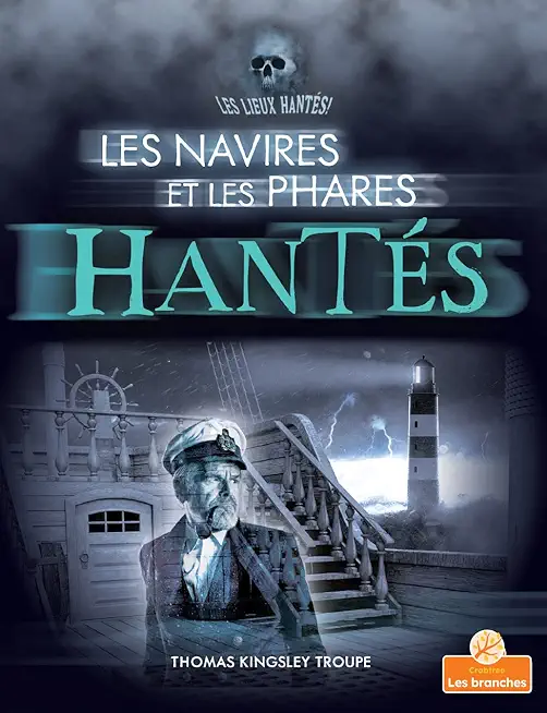 Les Navires Et Les Phares HantÃ©s