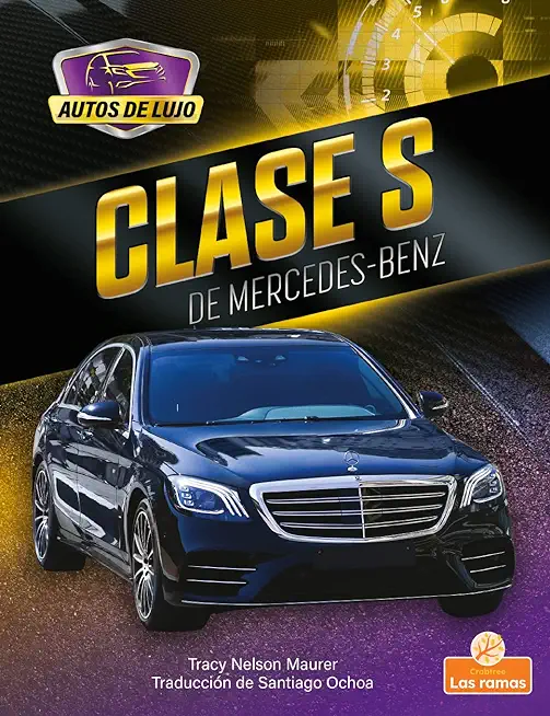 Clase S, de Mercedes Benz