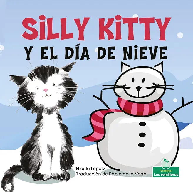 Silly Kitty Y El DÃ­a de Nieve