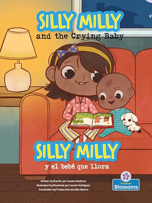 Silly Milly Y El BebÃ© Que Llora (Silly Milly and the Crying Baby) Bilingual