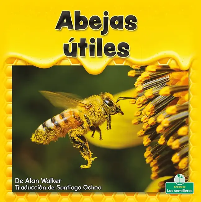 Abejas Ãštiles (Helpful Honeybees)