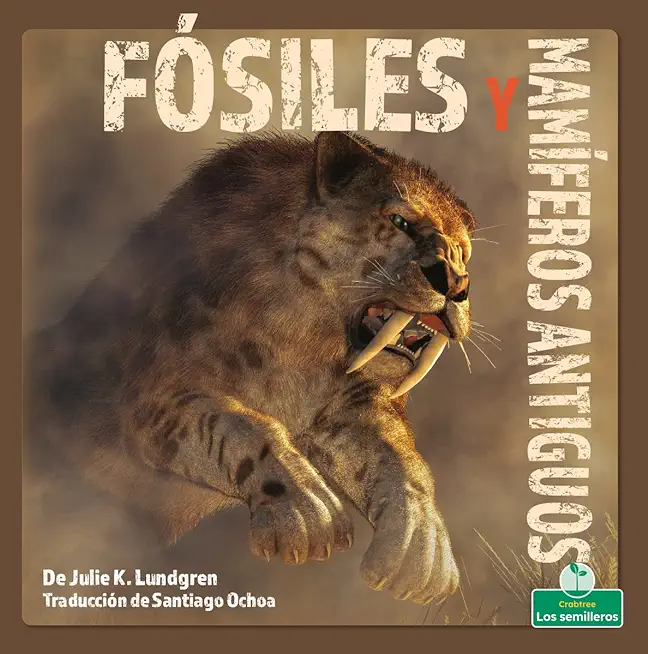 FÃ³siles Y MamÃ­feros Antiguos (Fossils and Ancient Mammals)