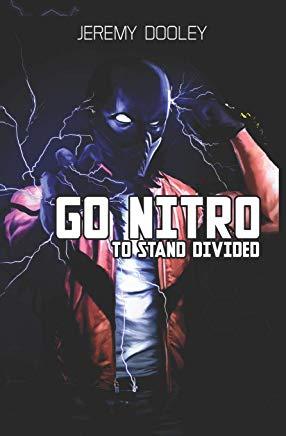 Go Nitro: To Stand Divided