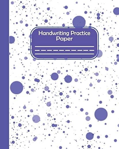 Handwriting Practice Paper: Pre-k And Kindergarten Early Stage Of Handwriting Practice Doted Line Workbook Composition Notebook For Kids