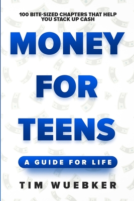 Money for Teens: A Guide for Life