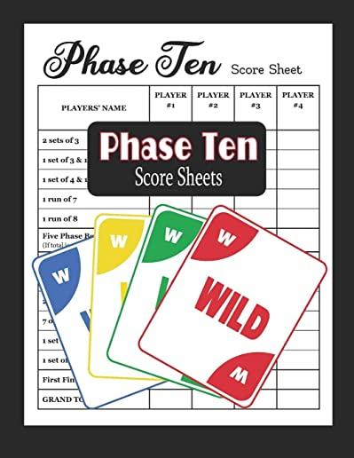 Phase Ten Score Sheets: Phase 10 Card Game