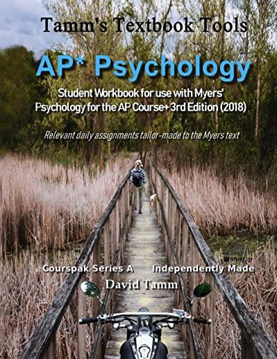 AP* Psychology Student Workbook for use with Myers' Psychology for the AP Course+ 3rd Edition (2018): Relevant daily assignments tailor-made to the My
