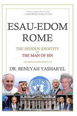 Esau-Edom Rome: The Hidden Identity of the Man of Sin