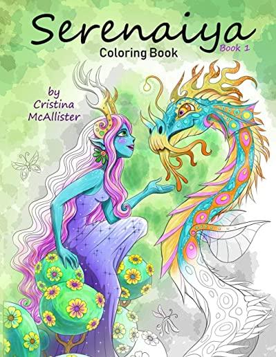 Serenaiya Coloring Book: Book 1