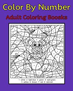 Color By Number Adult Coloring Books: 50 Unique Color By Number Design for drawing and coloring Stress Relieving Designs for Adults Relaxation Creativ