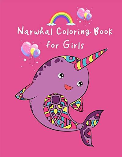 Narwhal Coloring Book for Girls: Cute Unicorn Narwhal Coloring Pages for Kids Get Well Soon, Birthday Gift Ideas for Girls, Young Artist Large Noteboo