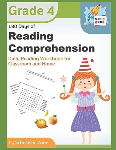 180 Days of Reading Comprehension, Grade 4: Daily Reading Workbook for Classroom and Home, Reading Comprehension and Phonics Practice, School Level Ac