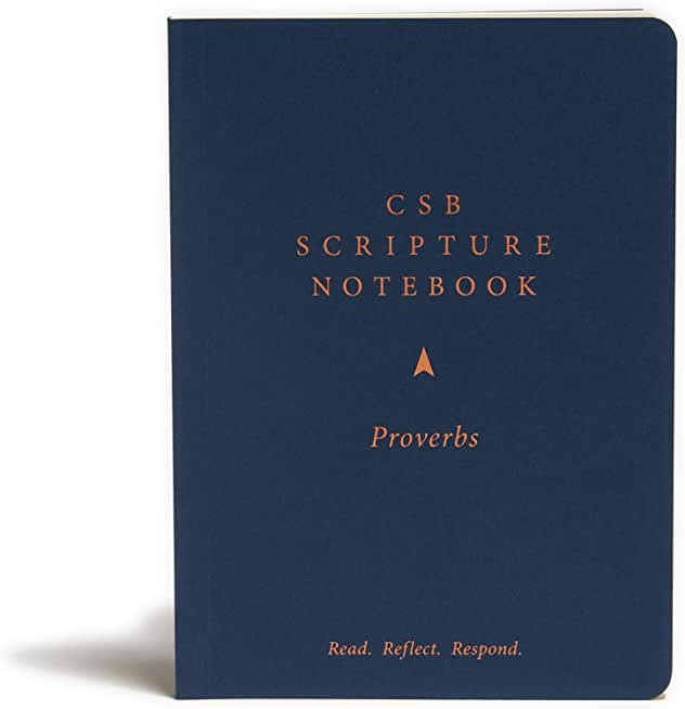 CSB Scripture Notebook, Proverbs: Read. Reflect. Respond.
