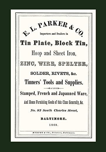 E. L. Parker & Co. Tinners' Tools & Supplies, Baltimore 1868