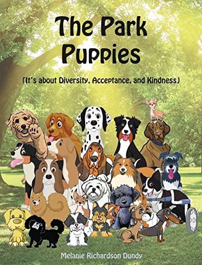 The Park Puppies: It's about Diversity, Acceptance, and Kindness