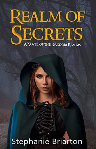 Realm of Secrets: A Novel of the Riandori Realms