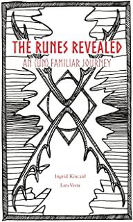 The Runes Revealed: an (un) familiar journey