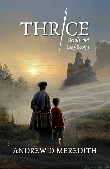 Thrice: A Needle and Leaf Novel