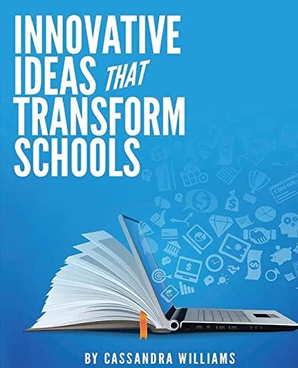 Innovative Ideas That Transform Schools