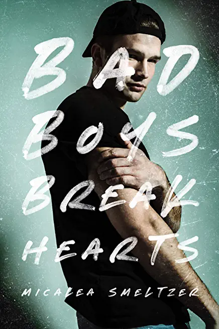 Bad Boys Break Hearts: Special Edition
