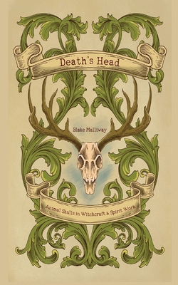 Death's Head: Animal Skulls in Witchcraft & Spirit Work