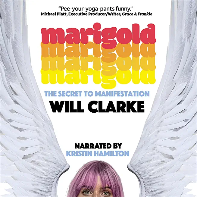 Marigold: (The Secret to Manifestation)
