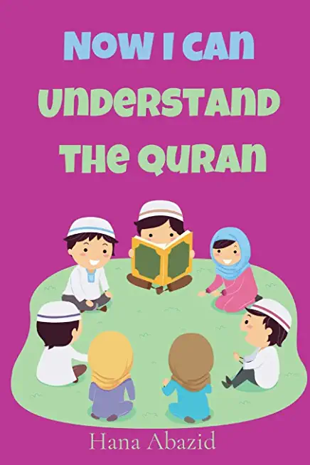 Now I Can Understand The Quran