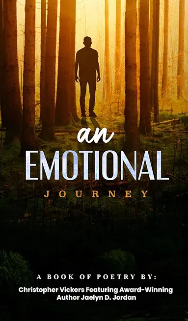 An Emotional Journey: A Book Of Poetry
