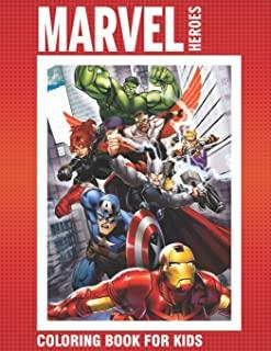 MARVEL HEROES coloring book: for kids ages 4-10 - Avengers, x-men, fantsctic 4, Guardians, ant man, black panther