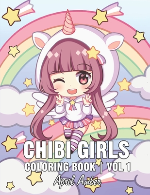 Chibi Girls Coloring Book: For Kids with Cute Lovable Kawaii Characters In Fun Fantasy Anime, Manga Scenes