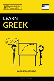 Learn Greek - Quick / Easy / Efficient: 2000 Key Vocabularies