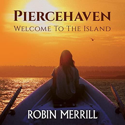 Piercehaven: Welcome to the Island