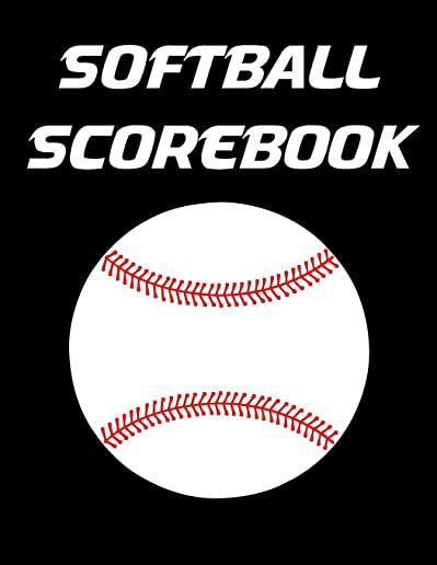 Softball Scorebook: 100 Scoring Sheets for Baseball and Softball Games