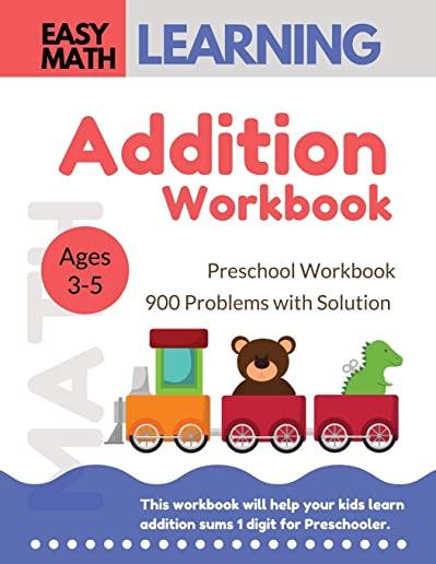 Addition Workbook: Easy Math Learning : 30 Days Challenge for 3-5 years and Pre-K - Preschool Workbook